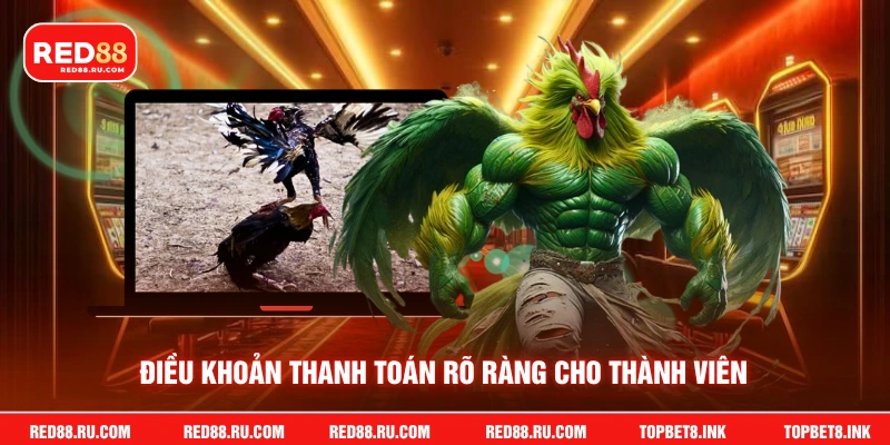 Điều khoản thanh toán rõ ràng cho thành viên