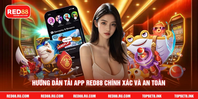 Hướng dẫn tải app Red88 chính xác và an toàn